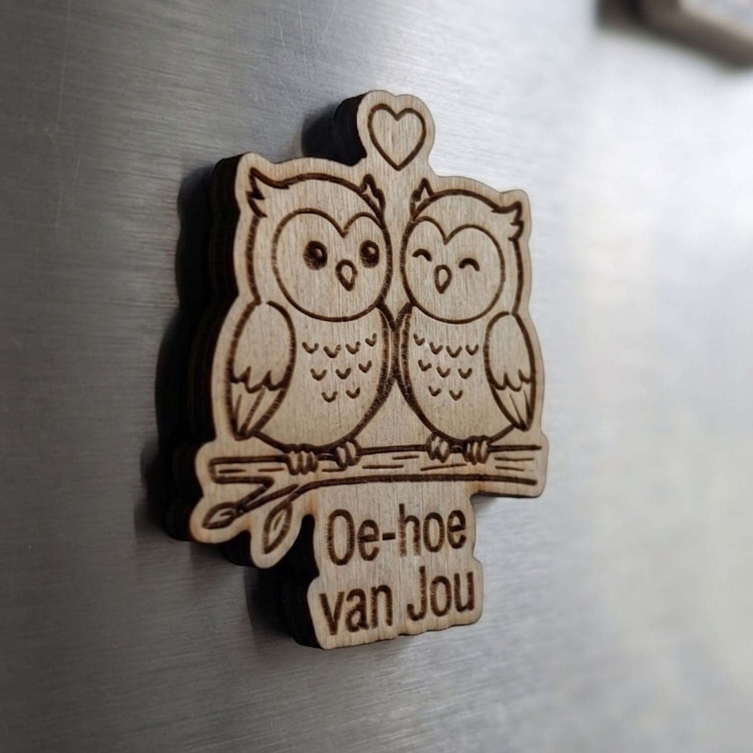Koelkastmagneet Oe hoe van jou